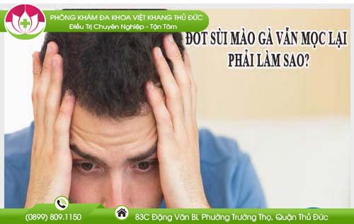 Đốt sùi mào gà vẫn mọc lại phải làm sao? Chữa bệnh xã hội