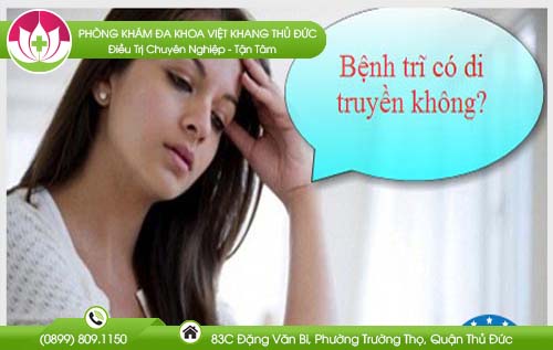 benh-tri-co-di-truyen-khong-