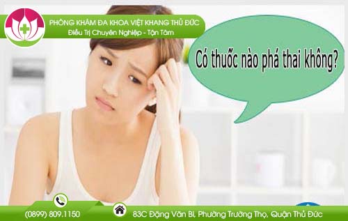 Có thuốc nào phá thai không? Hướng dẫn sử dụng thuốc an toàn