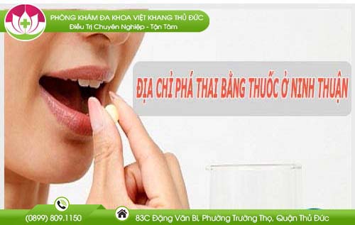 Đánh giá địa chỉ bệnh viện nạo phá thai bằng thuốc Ninh Thuận an toàn