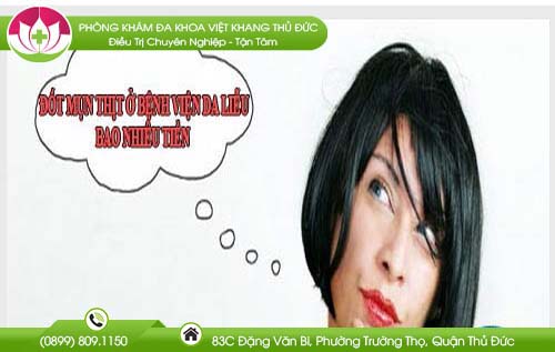 Đốt mụn thịt ở bệnh viện da liễu hết bao nhiêu tiền năm 2018