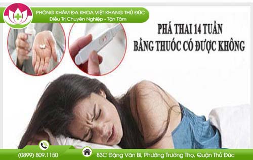 Phá thai 14 tuần bằng thuốc có để lại di chứng không?