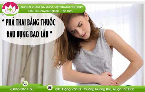 Phá thai bằng thuốc đau bụng bao lâu? Cách giảm đau nhanh chóng